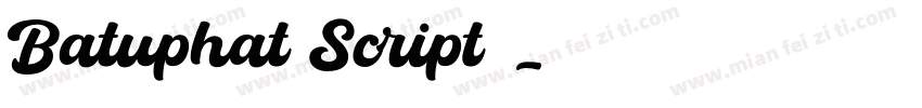 Batuphat Script字体字体转换